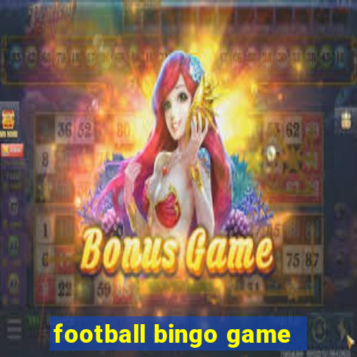 football bingo game - play now